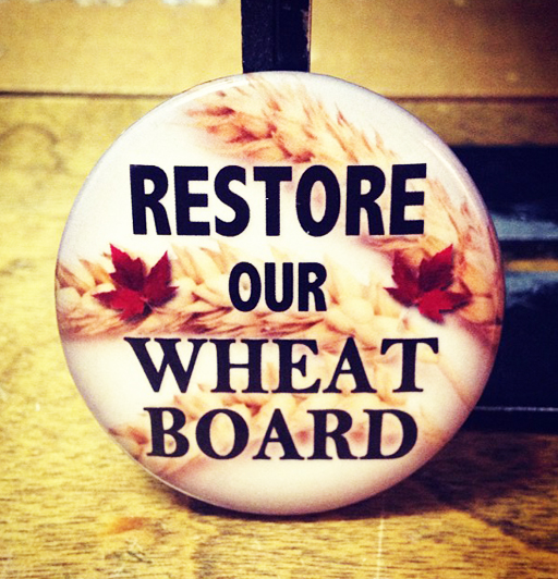 Hot Topic Buttons; Restore our Wheat Board.